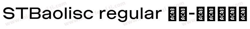 STBaolisc regular 华文字体转换